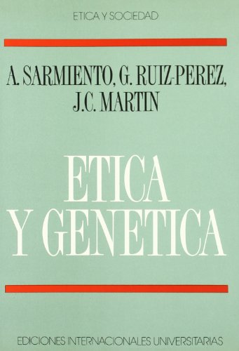 Beispielbild fr tica y gentica: estudio tico sobre la ingeniera gentica zum Verkauf von Ammareal