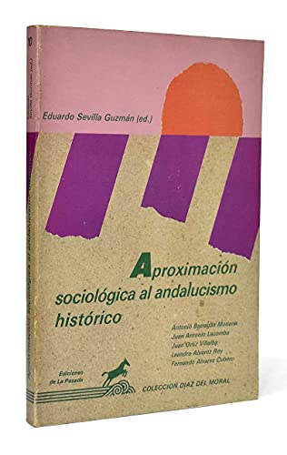 Imagen de archivo de Aproximacin sociolgica al andalucismo histrico. a la venta por La Librera, Iberoamerikan. Buchhandlung