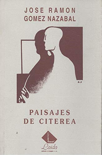 Paisajes de citerea (ColeccioÌn GerioÌn de poesiÌa) (Spanish Edition) (9788487168338) by JosÃ© R. GÃ³mez NazÃ¡bal