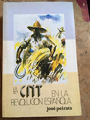 Beispielbild fr La Cnt en la Revolucion Espaola; T.3 zum Verkauf von Hamelyn