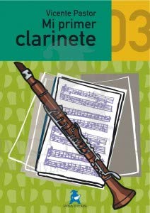 Imagen de archivo de Mi Primer Clarinete 03 a la venta por Libreria Nuevo Siglo 21 SL