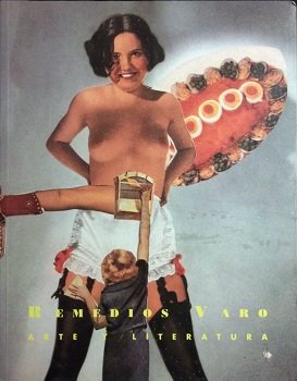 Stock image for REMEDIOS VARO. ARTE Y LITERATURA. MUSEO DE TERUEL, 25 OCTUBRE - 24 NOVIEMBRE 1991 for sale by Prtico [Portico]