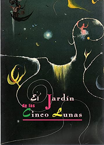 Imagen de archivo de El jardi?n de las cinco lunas: Antonio Saura surrealista, 1948-1956, Museo de Teruel, 28 de octubre - 27 de noviembre de 1994 (Spanish Edition) a la venta por Iridium_Books