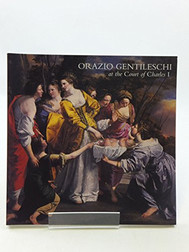 Orazio Gentileschi at the Court of Charles 1.