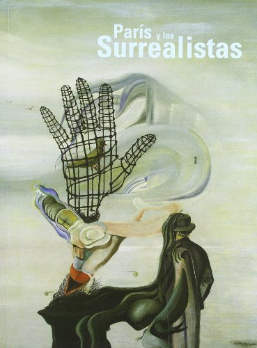 Beispielbild fr Paris y los Surrealistas. Paris and the Surrealists zum Verkauf von Colin Martin Books