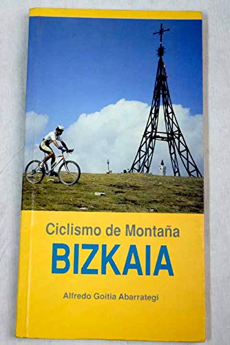 9788487187629: Ciclismo De Montaa En Bizkaia