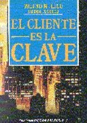 Stock image for El Cliente es la Clave for sale by Librera 7 Colores
