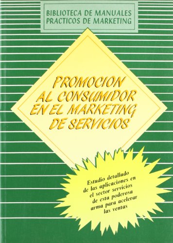 Imagen de archivo de Promocin al consumidor en el marketing de servicios a la venta por medimops