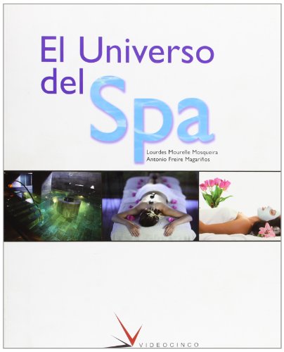 Beispielbild fr El universo del spa / Spa World (Spanish Edition) zum Verkauf von The Book Bin