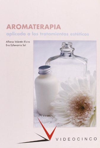 Imagen de archivo de Aromaterapia aplicada a los tratamientos esteticos / Aromatherapy applied to cosmetic treatments (Spanish Edition) a la venta por Iridium_Books