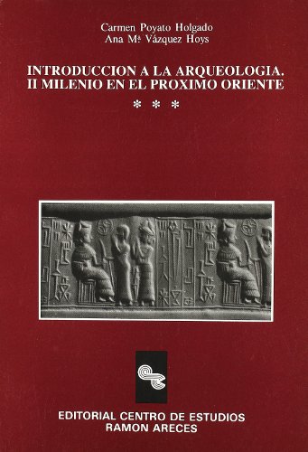 Imagen de archivo de Introduccion a la arqueologia. Il Milenio en el Proximo Oriente a la venta por Thomas Emig