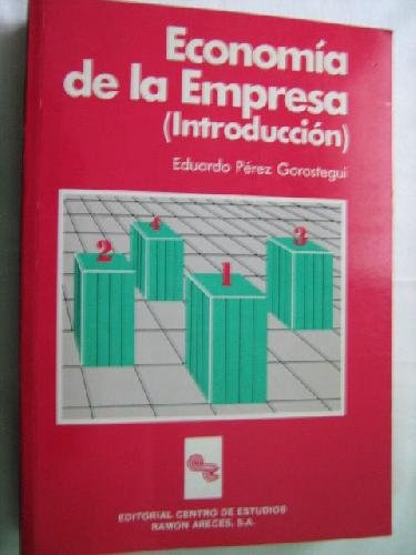 9788487191121: ECONOMA DE LA EMPRESA [Tapa dura] by PREZ GOROSTEGUI, Eduardo
