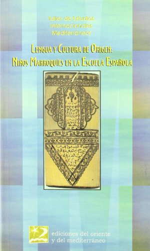 Stock image for Lengua y Cultura de Origen : Nios Marroques en la Escuela Espaola for sale by Librera Santa Brbara