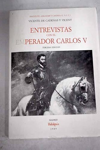 Beispielbild fr ENTREVISTAS CON EL EMPERADOR CARLOS V zum Verkauf von KALAMO LIBROS, S.L.