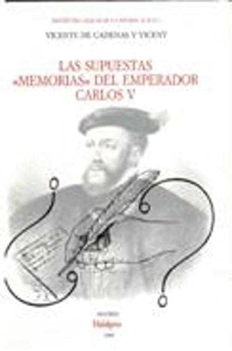 Stock image for Las supuestas "Memorias" del Emperador Carlos V (Spanish Edition) for sale by Iridium_Books