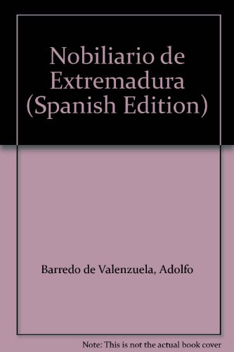 Stock image for Nobiliario de Extremadura (Spanish Edition) for sale by Iridium_Books