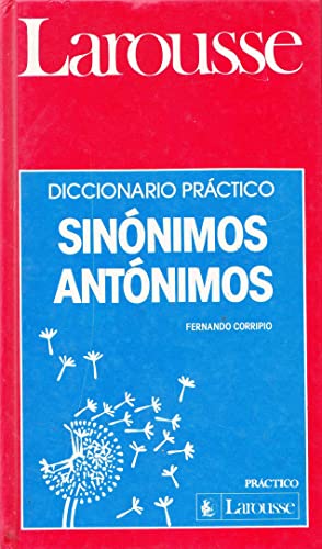 Beispielbild fr Diccionario Practico Sinonimos Antonimos Larousse zum Verkauf von Ammareal