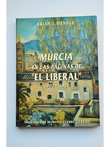 Stock image for Murcia en las Paginas de "el Liberal", 1902-1920 for sale by Hamelyn