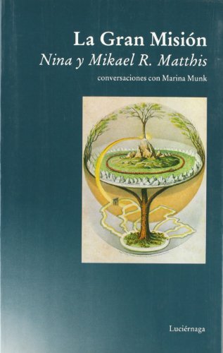 Beispielbild fr La gran misin : conversaciones con Marina Munk zum Verkauf von Librera Prez Galds
