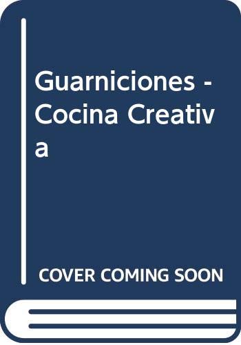 Stock image for Guarniciones - Cocina Creativa (Spanish Edition) for sale by Iridium_Books