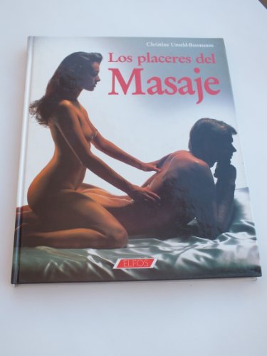 Stock image for Placeres del Masaje, Los (Spanish Edition) for sale by Cathy's Half Price Books