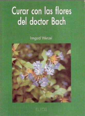 Stock image for Curar con las Flores del dr. bach for sale by medimops