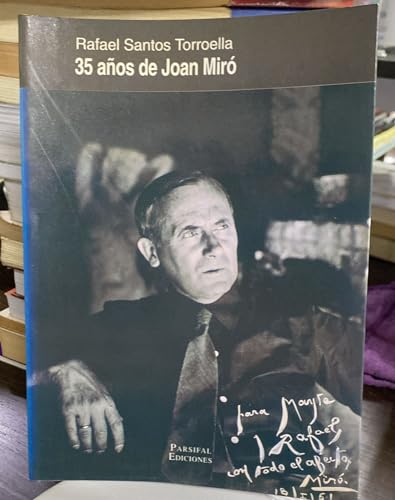 35 A~nos de Joan Miro (Coleccion Figuras) (Spanish Edition) (9788487265570) by Rafael Santos Torroella