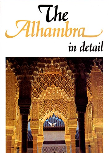 Imagen de archivo de The Alhambra In Detail a la venta por Better World Books: West