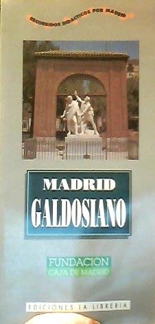 Imagen de archivo de MADRID GALDOSIANO. Grupo Ciudad y Educacion. Varios Autores. a la venta por VANLIBER