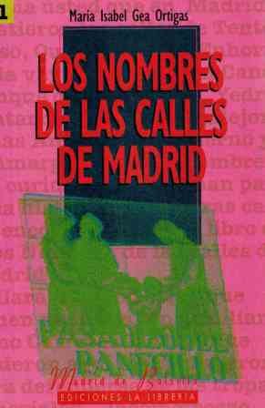 Imagen de archivo de Los nombres de las calles de Madrid (Madrid de bolsillo) (Spanish Edition) a la venta por The Book Cellar