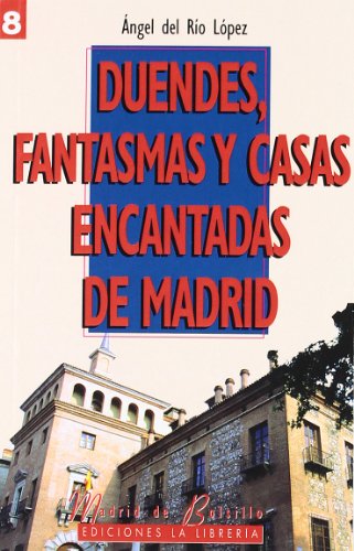 Beispielbild fr Duendes, fantasmas y casas encantadas de Madrid zum Verkauf von medimops