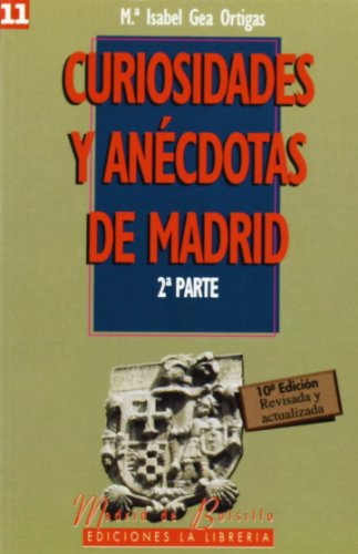 9788487290947: Curiosidades y ancdotas de Madrid II (Spanish Edition)