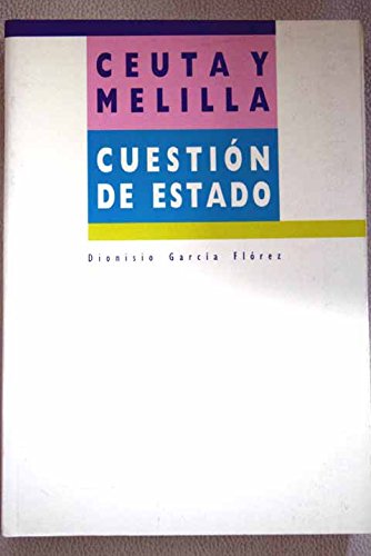 Ceuta y Melilla: cuestiÃ³n de estado - GarcÃ­a FlÃ³rez, Dionisio