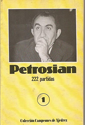 9788487301018: Petrosian: 222 partidas