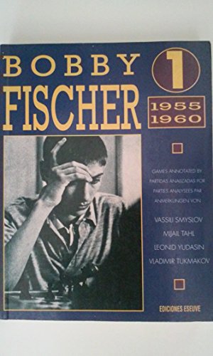 Beispielbild fr Bobby Fischer. T.1. 1955-1960 zum Verkauf von Wonder Book