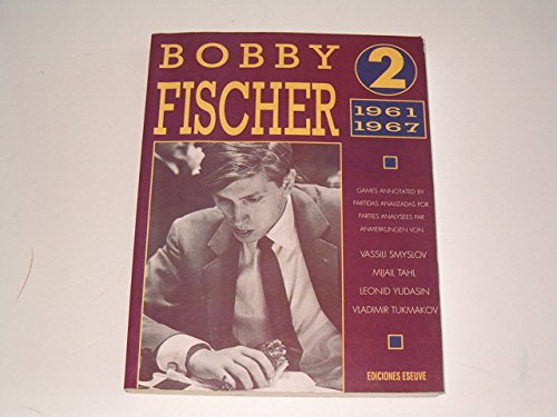 Beispielbild fr Bobby Fischer 2: 1961 1967 zum Verkauf von Wonder Book