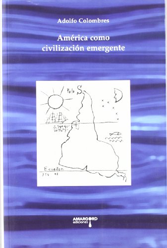 Stock image for AMERICA COMO CIVILIZACION EMERGENTE for sale by KALAMO LIBROS, S.L.