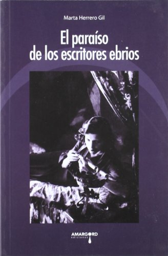 Stock image for EL PARASO DE LOS ECRITORES EBRIOS for sale by Zilis Select Books