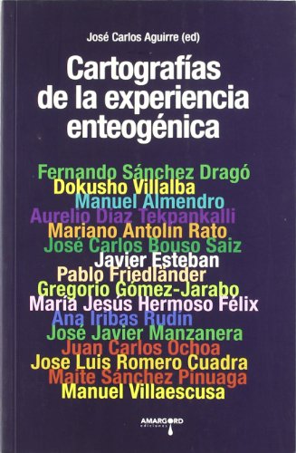Imagen de archivo de CARTOGRAFAS DE LA EXPERIENCIA ENTEOGNICA a la venta por KALAMO LIBROS, S.L.