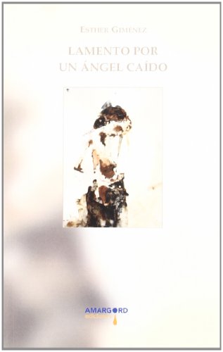 Stock image for LAMENTO POR UN NGEL CADO for sale by Zilis Select Books