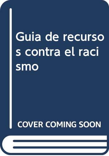 Imagen de archivo de GUA DE RECURSOS CONTRA EL RACISMO a la venta por Librerias Prometeo y Proteo