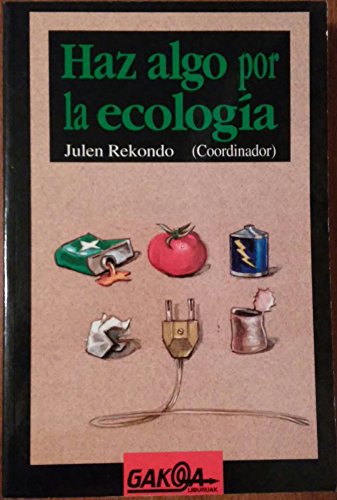 Imagen de archivo de Haz algo por la ecologa a la venta por AG Library