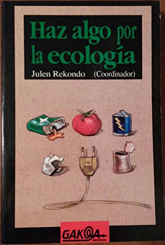 Stock image for Haz algo por la ecologa. for sale by La Librera, Iberoamerikan. Buchhandlung