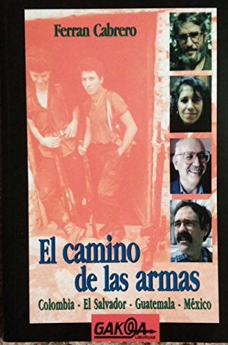 Imagen de archivo de EL CAMINO DE LAS ARMAS a la venta por Librerias Prometeo y Proteo