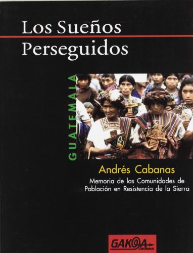 Stock image for Guatemala. Los sueos perseguidos for sale by AG Library