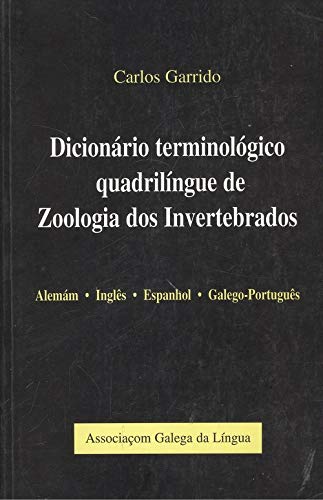 9788487305122: Dicionário Terminológico Quadrilíngue De Zoología Dos Invertebrados