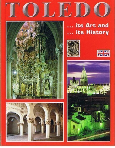 Stock image for TOLEDO Its Art and Its History by Rufino Miranda (2003-05-04) for sale by ThriftBooks-Dallas