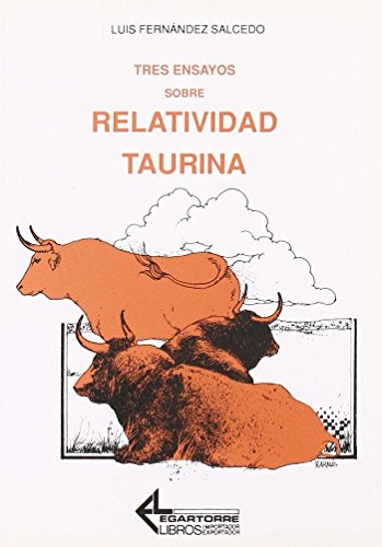 9788487325045: Tres ensayos sobre relatividad taurina