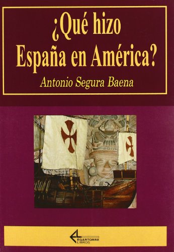 Beispielbild fr Qu hizo Espaa en Amrica? zum Verkauf von Librera Prez Galds