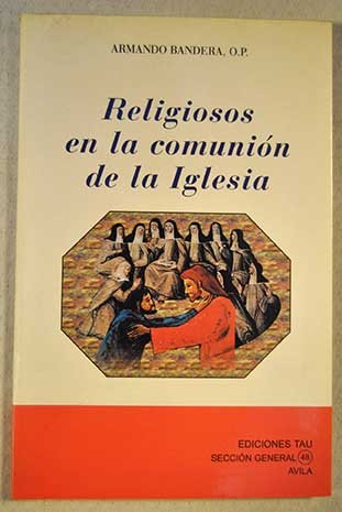 9788487328008: Religiosos en la comunin de la Iglesia